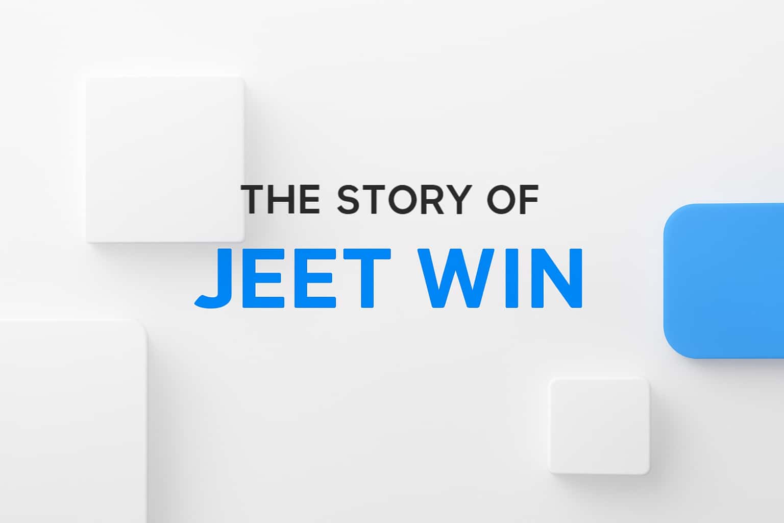 The Story of Jeet Win Interface